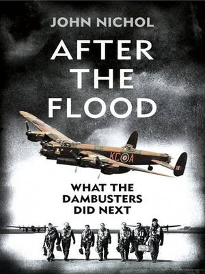 cover image of After the Flood: What the Dambusters Did Next